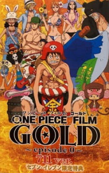 One Piece Film: Gold Episode 0 - 711 ver.